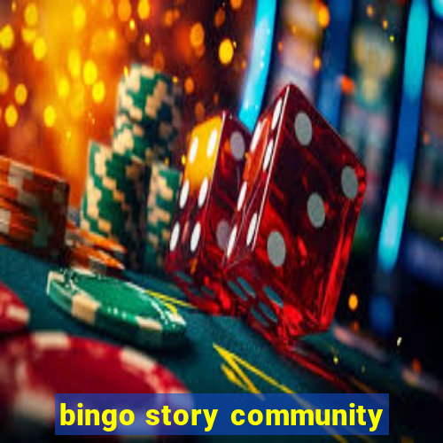 bingo story community