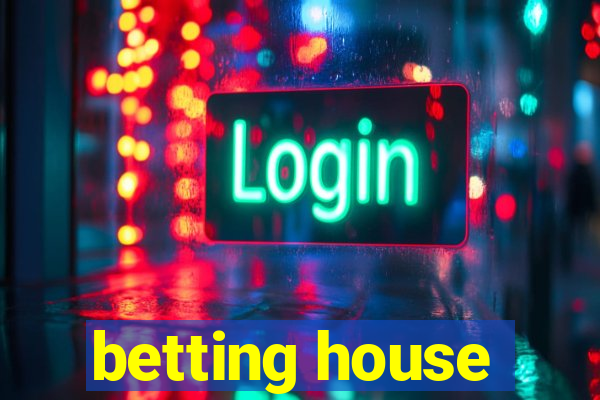 betting house