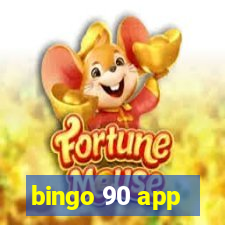 bingo 90 app