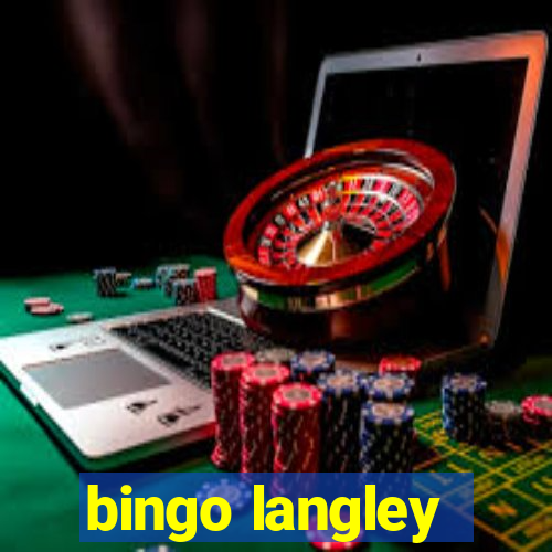 bingo langley