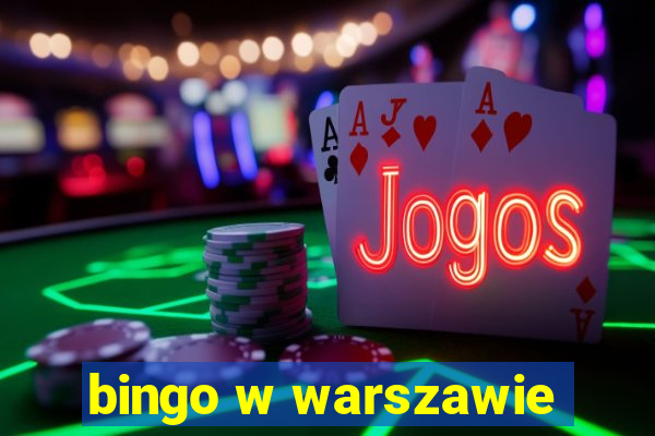 bingo w warszawie