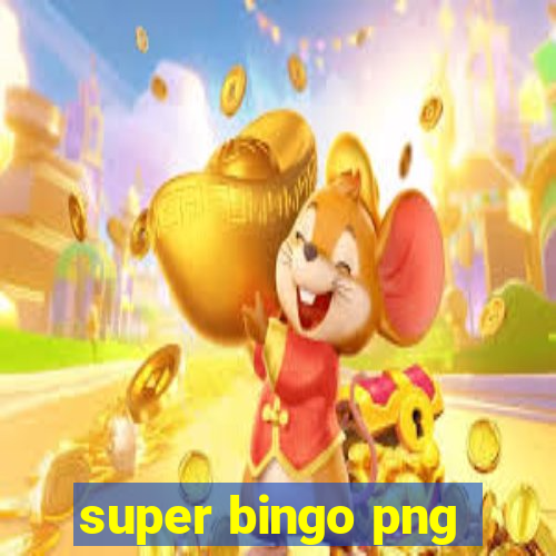 super bingo png