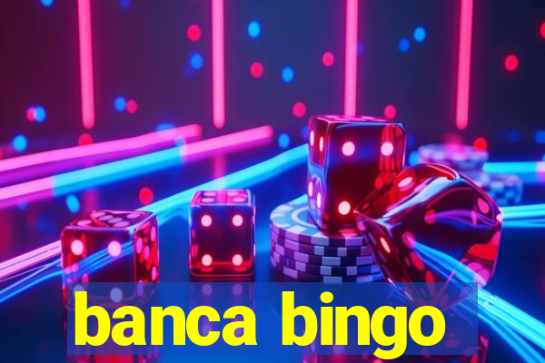 banca bingo