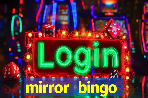 mirror bingo welcome bonus