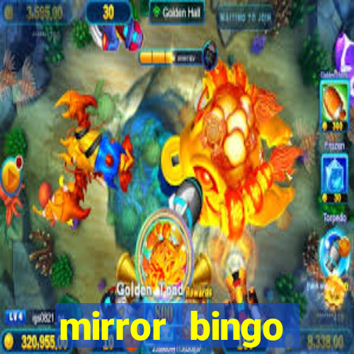 mirror bingo welcome bonus