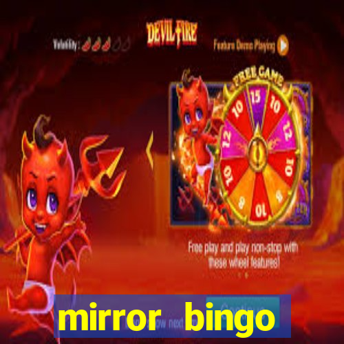 mirror bingo welcome bonus