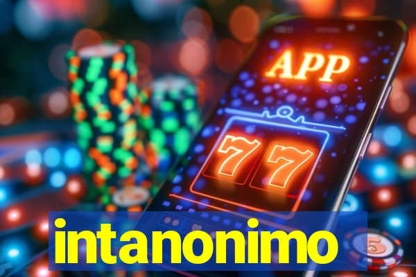 intanonimo