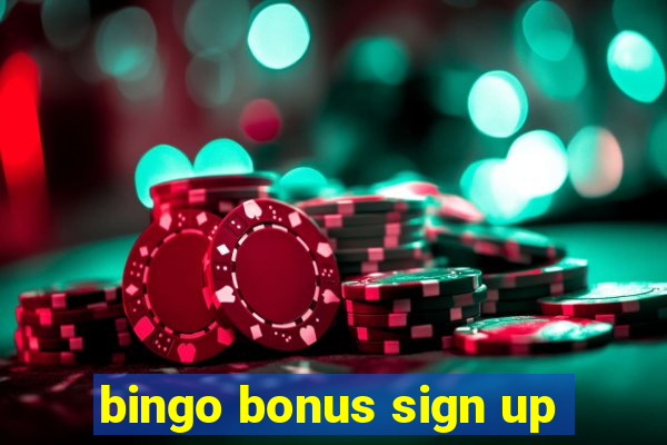 bingo bonus sign up