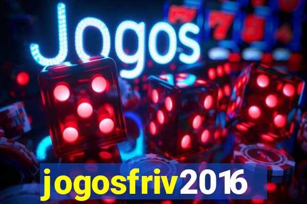 jogosfriv2016