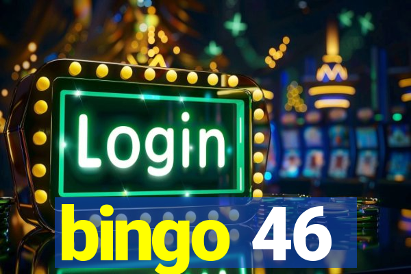 bingo 46