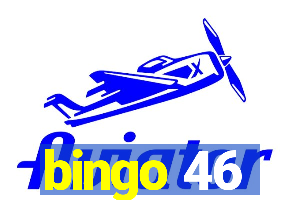 bingo 46