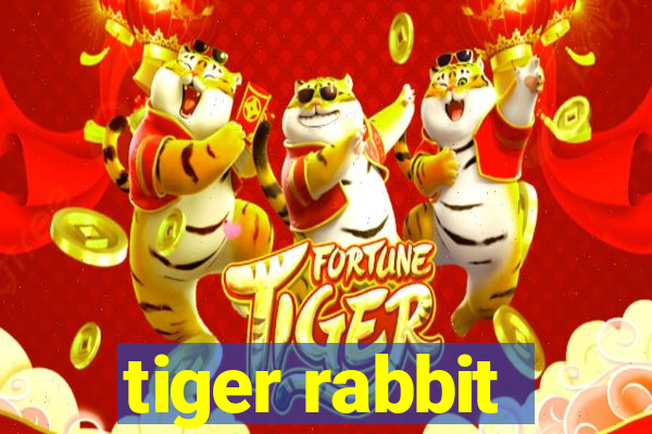 tiger rabbit