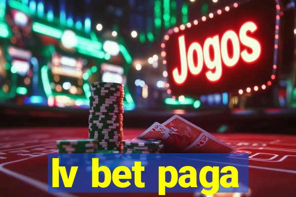 lv bet paga