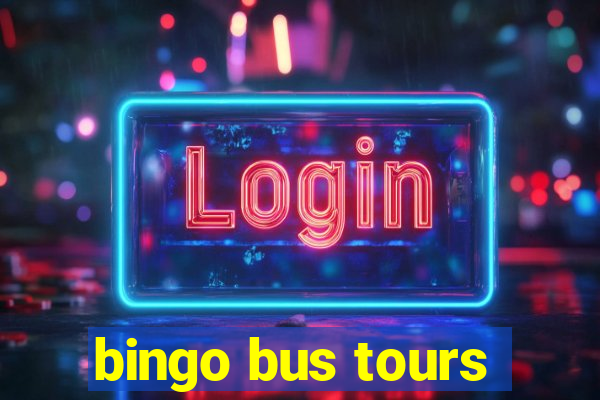 bingo bus tours