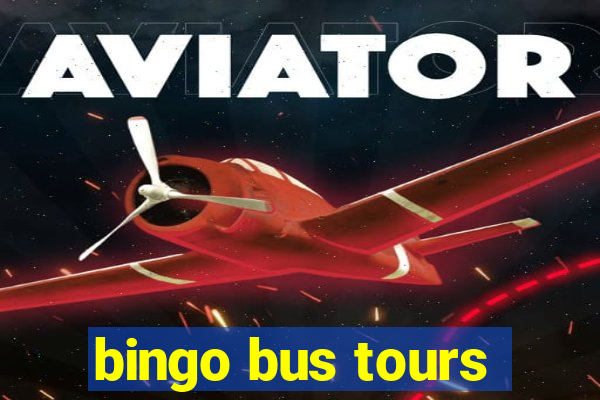 bingo bus tours