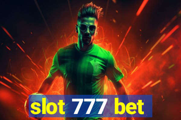 slot 777 bet