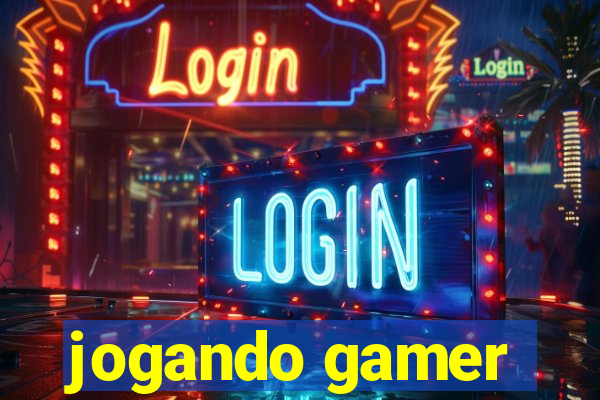 jogando gamer