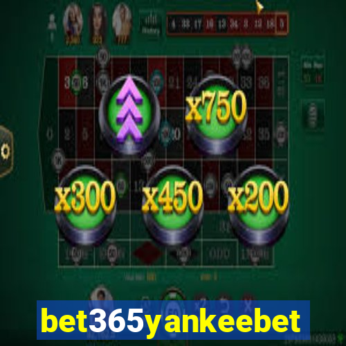 bet365yankeebet