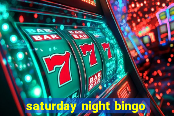 saturday night bingo