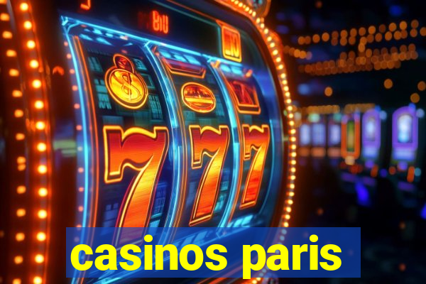 casinos paris