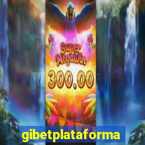 gibetplataforma