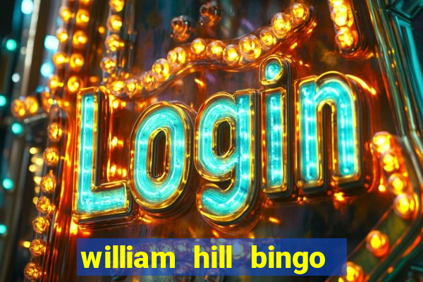 william hill bingo promo codes