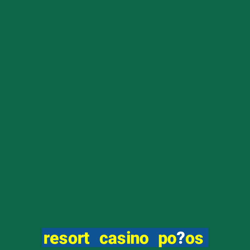 resort casino po?os de caldas