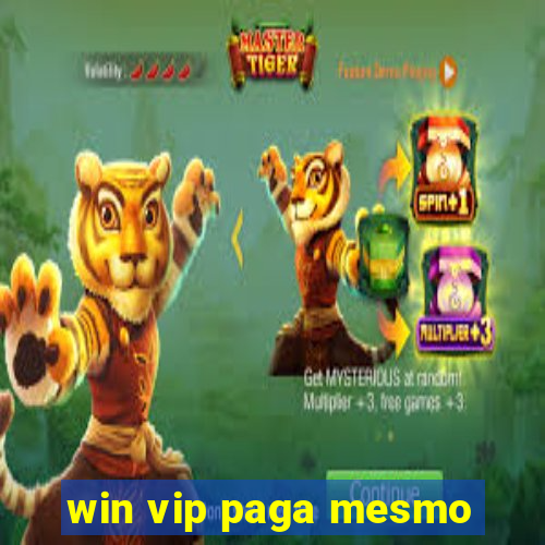 win vip paga mesmo