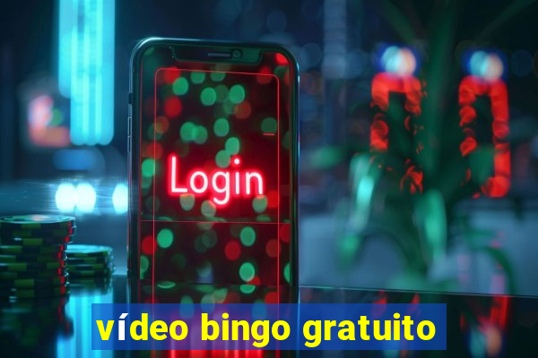 vídeo bingo gratuito