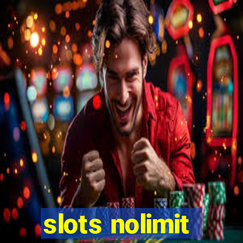 slots nolimit