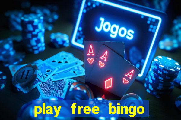 play free bingo win cash