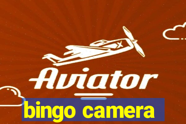 bingo camera