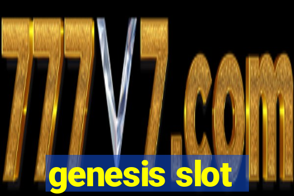 genesis slot