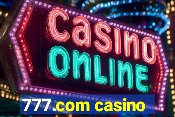 777.com casino