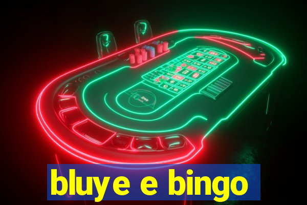 bluye e bingo