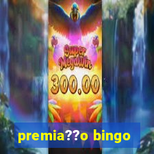 premia??o bingo