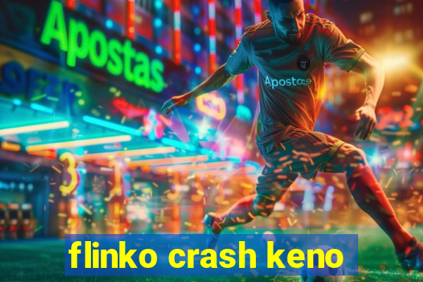 flinko crash keno