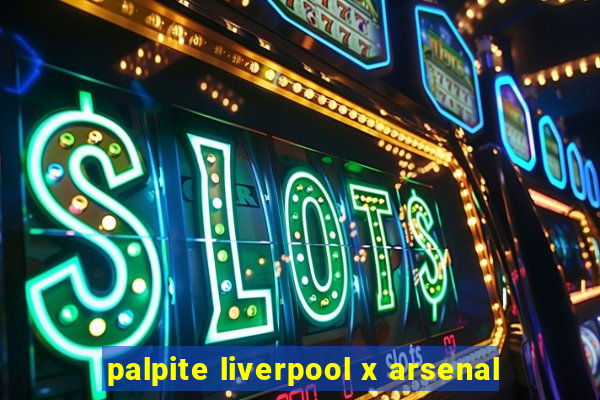 palpite liverpool x arsenal