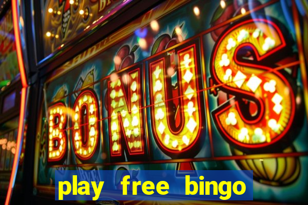 play free bingo games for fun