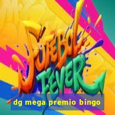 dg mega premio bingo