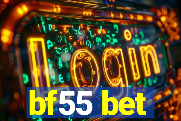 bf55 bet