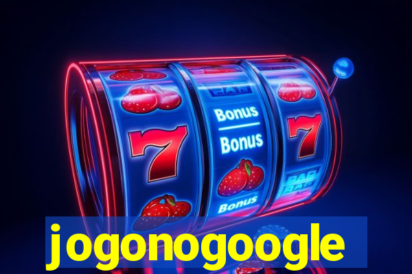 jogonogoogle