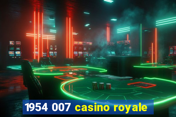 1954 007 casino royale