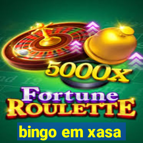 bingo em xasa