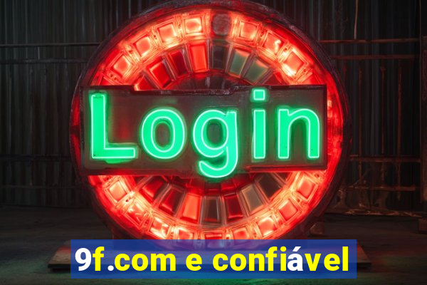 9f.com e confiável