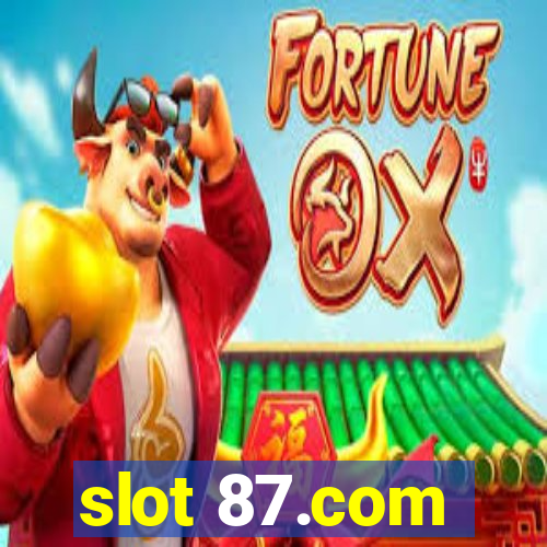 slot 87.com