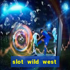 slot wild west gold pragmatic