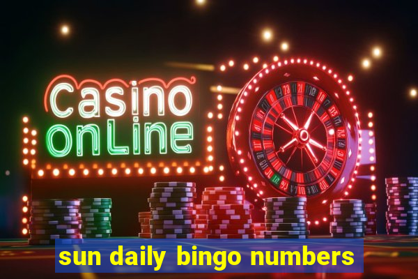 sun daily bingo numbers