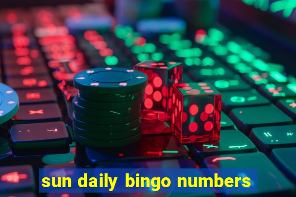 sun daily bingo numbers