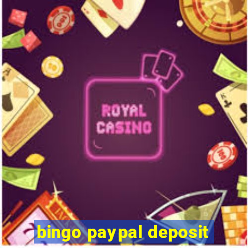 bingo paypal deposit